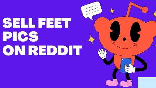 sell Feet pics on reddit a beginner guide to promote Feet Pics on reddit